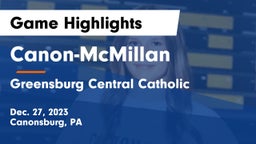 Canon-McMillan  vs Greensburg Central Catholic  Game Highlights - Dec. 27, 2023