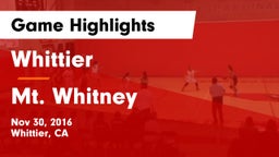 Whittier  vs Mt. Whitney  Game Highlights - Nov 30, 2016