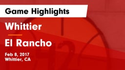 Whittier  vs El Rancho  Game Highlights - Feb 8, 2017