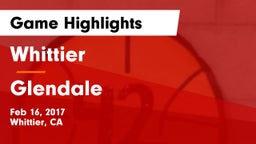 Whittier  vs Glendale  Game Highlights - Feb 16, 2017