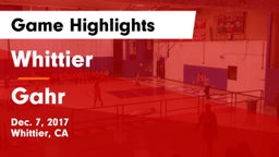 Whittier  vs Gahr Game Highlights - Dec. 7, 2017