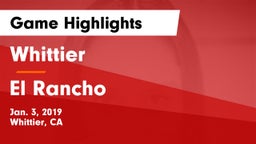 Whittier  vs El Rancho  Game Highlights - Jan. 3, 2019