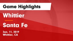 Whittier  vs Santa Fe  Game Highlights - Jan. 11, 2019