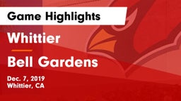 Whittier  vs Bell Gardens  Game Highlights - Dec. 7, 2019