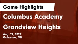 Columbus Academy  vs Grandview Heights  Game Highlights - Aug. 29, 2023