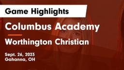 Columbus Academy  vs Worthington Christian  Game Highlights - Sept. 26, 2023