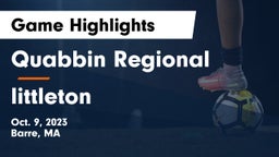Quabbin Regional  vs littleton  Game Highlights - Oct. 9, 2023
