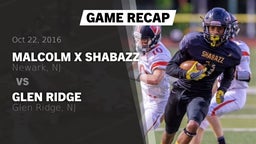 Recap: Malcolm X Shabazz   vs. Glen Ridge  2016