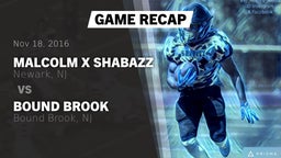 Recap: Malcolm X Shabazz   vs. Bound Brook  2016