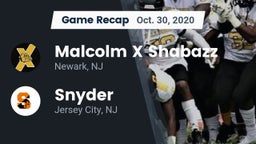 Recap: Malcolm X Shabazz   vs. Snyder  2020