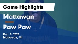 Mattawan  vs Paw Paw  Game Highlights - Dec. 5, 2023