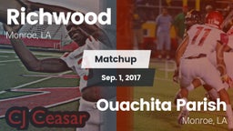 Matchup: Richwood  vs. Ouachita Parish  2017