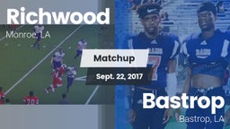 Matchup: Richwood  vs. Bastrop  2017