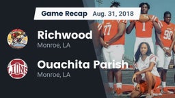 Recap: Richwood  vs. Ouachita Parish  2018