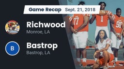 Recap: Richwood  vs. Bastrop  2018