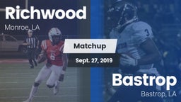Matchup: Richwood  vs. Bastrop  2019
