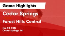 Cedar Springs  vs Forest Hills Central  Game Highlights - Jan 20, 2017