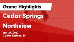 Cedar Springs  vs Northview Game Highlights - Jan 27, 2017