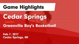 Cedar Springs  vs Greenville Boy's Basketball Game Highlights - Feb 7, 2017