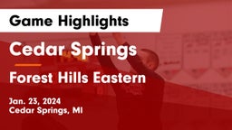 Cedar Springs  vs Forest Hills Eastern  Game Highlights - Jan. 23, 2024