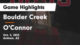 Boulder Creek  vs O'Connor  Game Highlights - Oct. 4, 2023