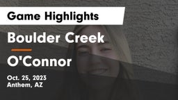 Boulder Creek  vs O'Connor  Game Highlights - Oct. 25, 2023