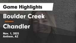 Boulder Creek  vs Chandler  Game Highlights - Nov. 1, 2023
