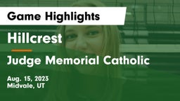 Hillcrest   vs Judge Memorial Catholic  Game Highlights - Aug. 15, 2023