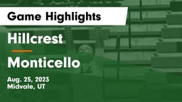 Hillcrest   vs Monticello  Game Highlights - Aug. 25, 2023