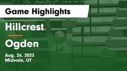 Hillcrest   vs Ogden  Game Highlights - Aug. 26, 2023