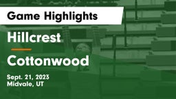 Hillcrest   vs Cottonwood  Game Highlights - Sept. 21, 2023