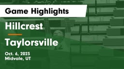 Hillcrest   vs Taylorsville  Game Highlights - Oct. 6, 2023