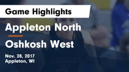 Appleton North  vs Oshkosh West  Game Highlights - Nov. 28, 2017