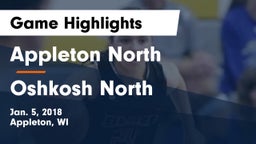 Appleton North  vs Oshkosh North  Game Highlights - Jan. 5, 2018