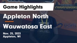 Appleton North  vs Wauwatosa East  Game Highlights - Nov. 25, 2023