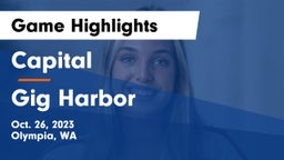 Capital  vs Gig Harbor Game Highlights - Oct. 26, 2023