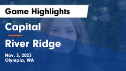 Capital  vs River Ridge Game Highlights - Nov. 3, 2023