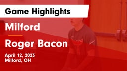 Milford  vs Roger Bacon  Game Highlights - April 12, 2023