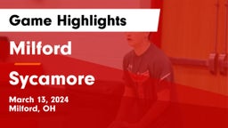 Milford  vs Sycamore  Game Highlights - March 13, 2024