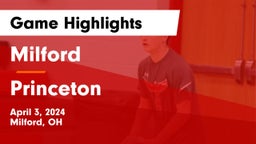 Milford  vs Princeton  Game Highlights - April 3, 2024