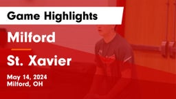 Milford  vs St. Xavier  Game Highlights - May 14, 2024
