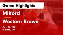 Milford  vs Western Brown  Game Highlights - Oct. 21, 2021