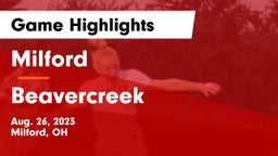 Milford  vs Beavercreek  Game Highlights - Aug. 26, 2023