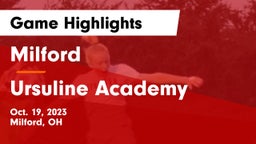 Milford  vs Ursuline Academy Game Highlights - Oct. 19, 2023