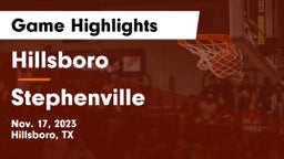 Hillsboro  vs Stephenville  Game Highlights - Nov. 17, 2023