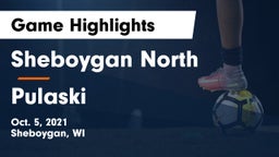 Sheboygan North  vs Pulaski  Game Highlights - Oct. 5, 2021