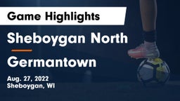 Sheboygan North  vs Germantown  Game Highlights - Aug. 27, 2022