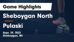 Sheboygan North  vs Pulaski  Game Highlights - Sept. 29, 2022