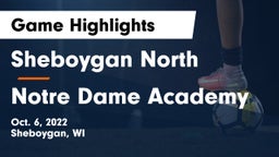 Sheboygan North  vs Notre Dame Academy Game Highlights - Oct. 6, 2022