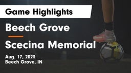 Beech Grove  vs Scecina Memorial Game Highlights - Aug. 17, 2023